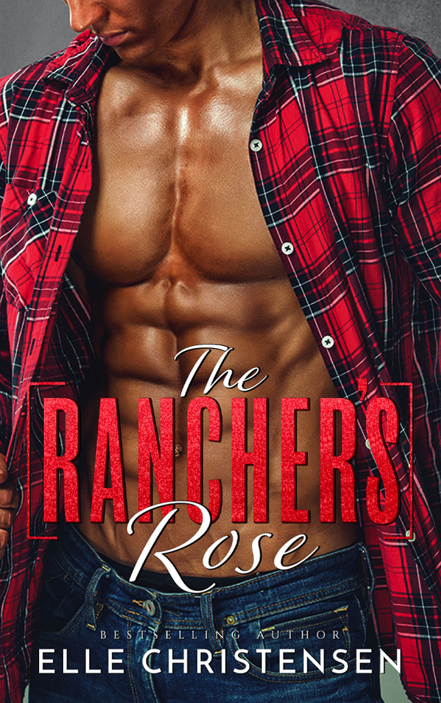 The Rancher's Rose